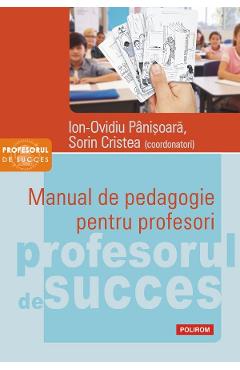 Carte Manual de pedagogie pentru profesori - Ion-Ovidiu Panisoara