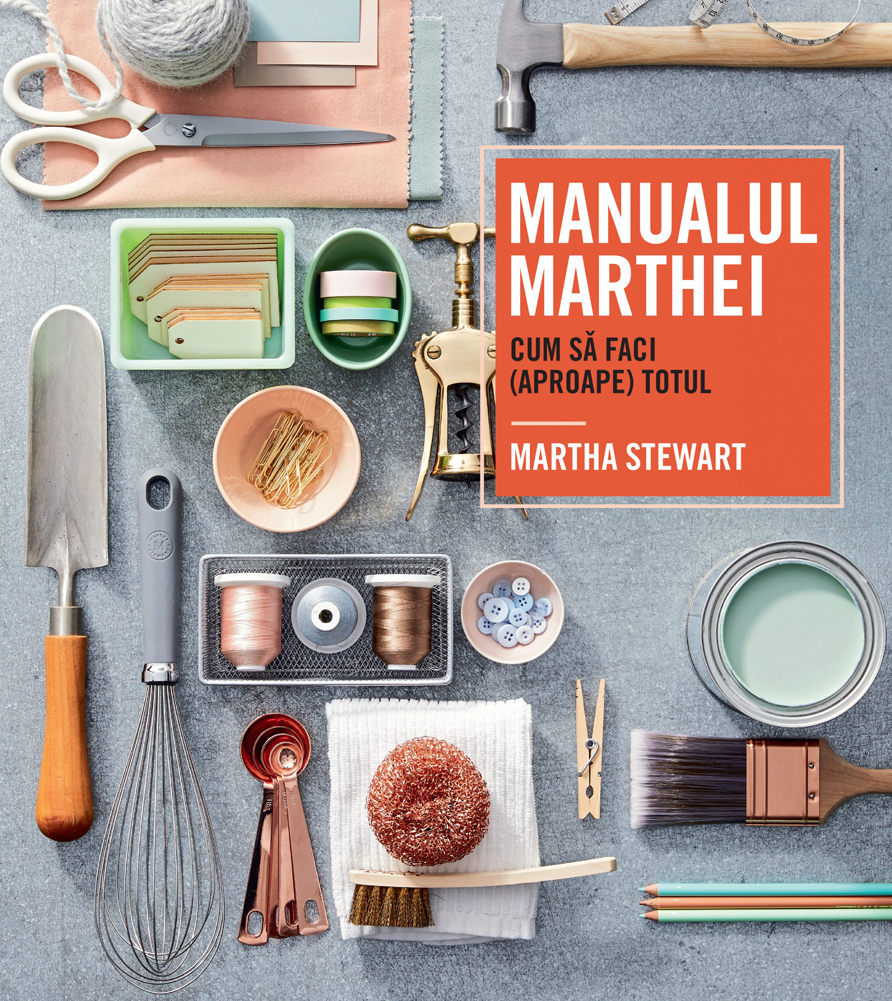 Carte Manualul Marthei autor Martha Stewart editura RAO