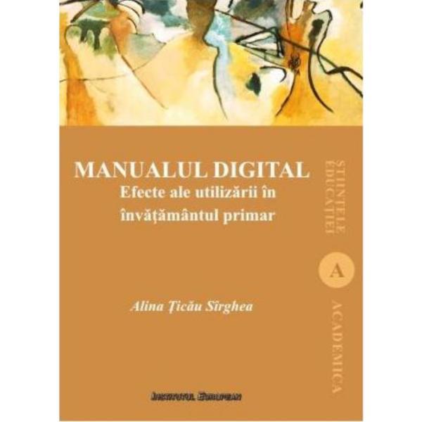 Carte Manualul digital - Alina Ticau Sirghea