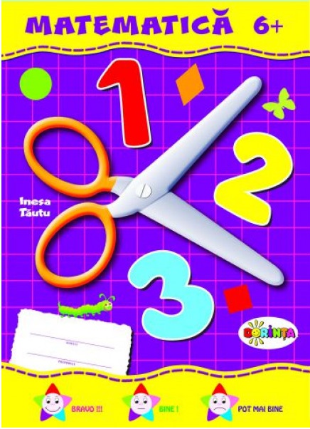 Carte Mapa - Matematica 6+ autor Inesa Tautu editura Dorinta