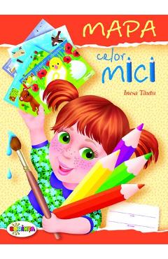 Carte Mapa celor mici - Inesa Tautu editura Inesa Tautu