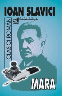 Carte Mara - Ioan Slavici editura Ioan Slavici