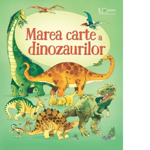 Carte Marea carte a dinozaurilor (Usborne) Autor Usborne