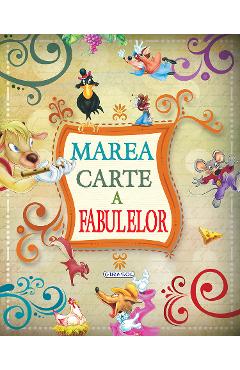 Carte Marea carte a fabulelor editura -
