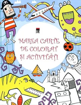 Carte Marea carte de colorat si activitati/*** editura RAO