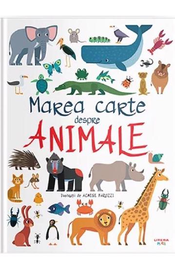 Carte Marea carte despre animale editura Litera