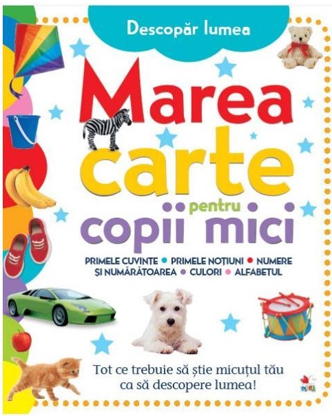 Carte Marea carte pentru copii mici   editura Litera