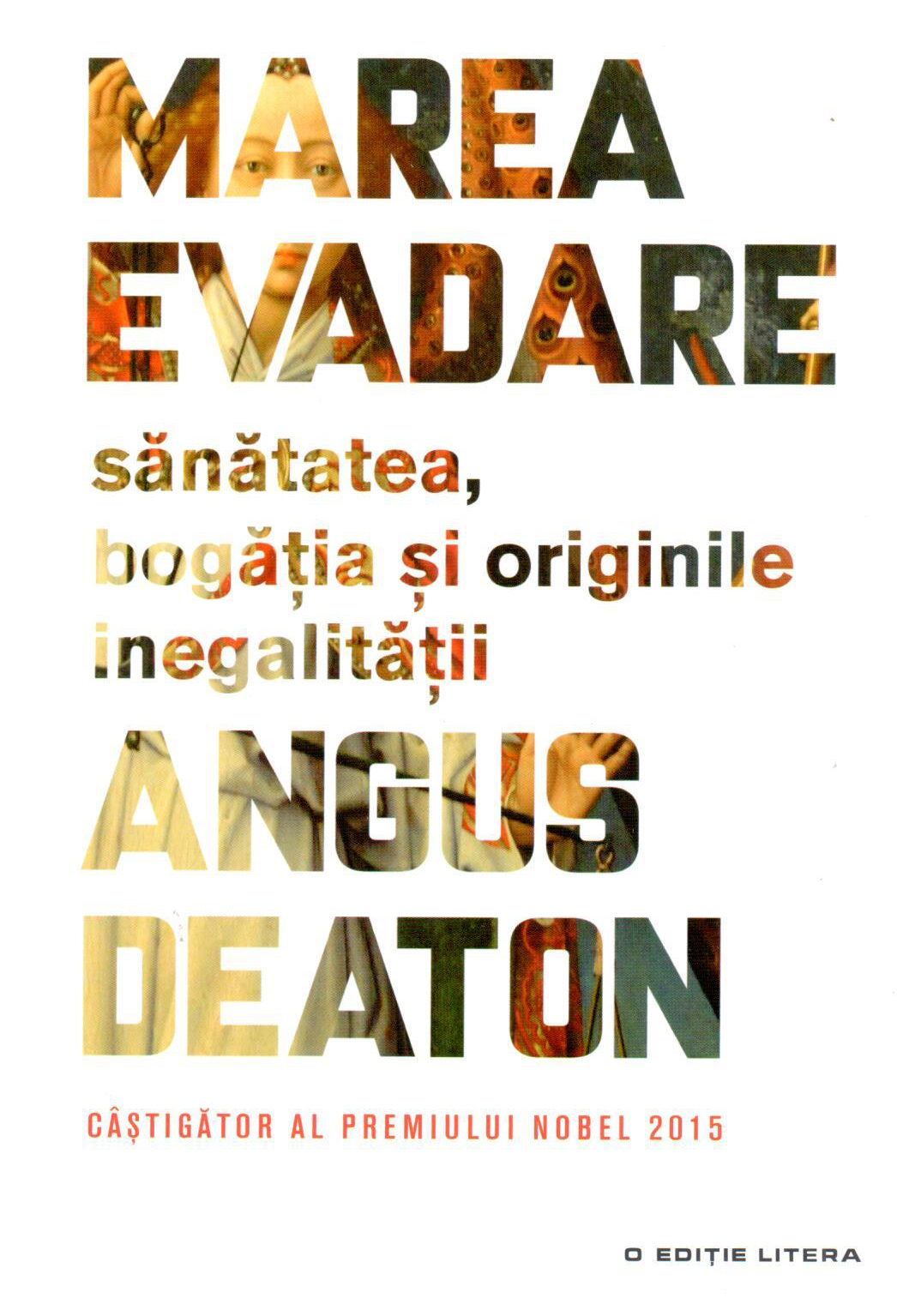 Carte Marea evadare autor Angus Deaton editura Litera