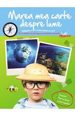 Carte Marea mea carte despre lume editura -