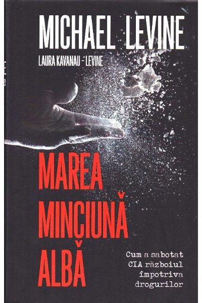 Carte Marea minciuna alba autor Michael Levine editura RAO
