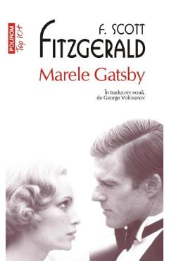 Carte Marele Gatsby - F. Scott Fitzgerald editura F. Scott Fitzgerald