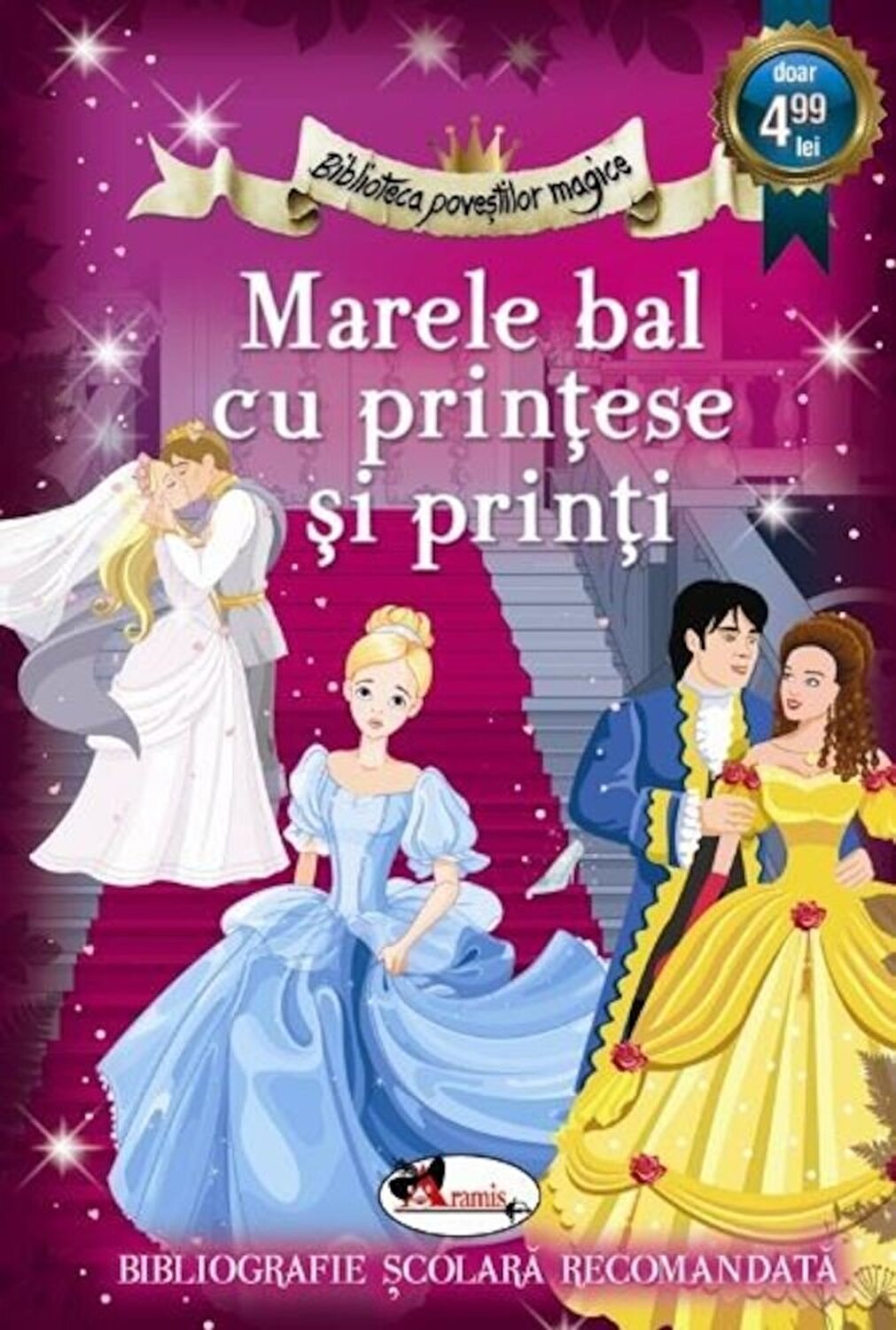 Carte Marele bal cu printese si printi   editura Aramis