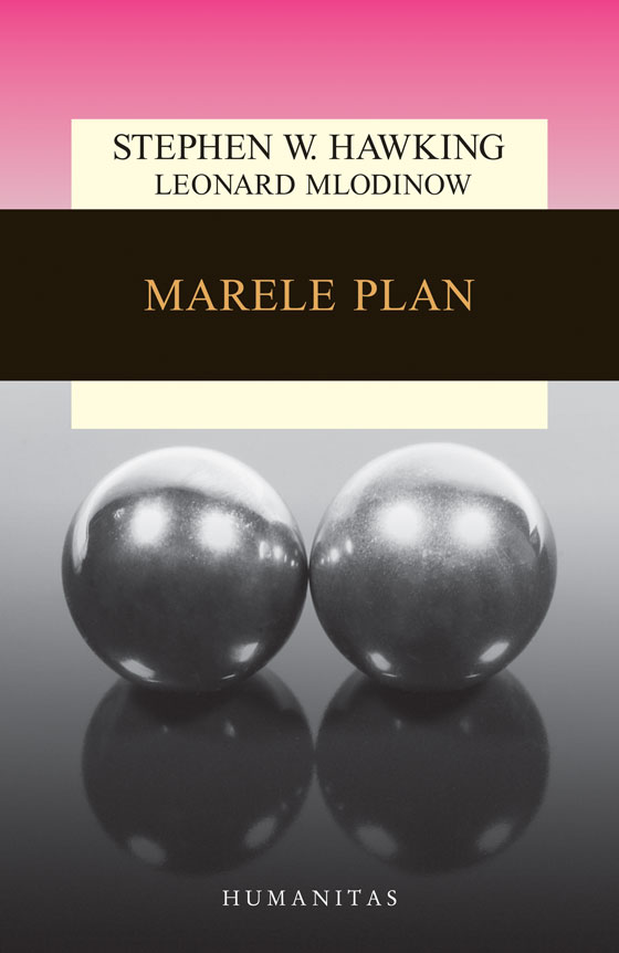 Carte Marele plan autor Leonard Mlodinow editura Humanitas