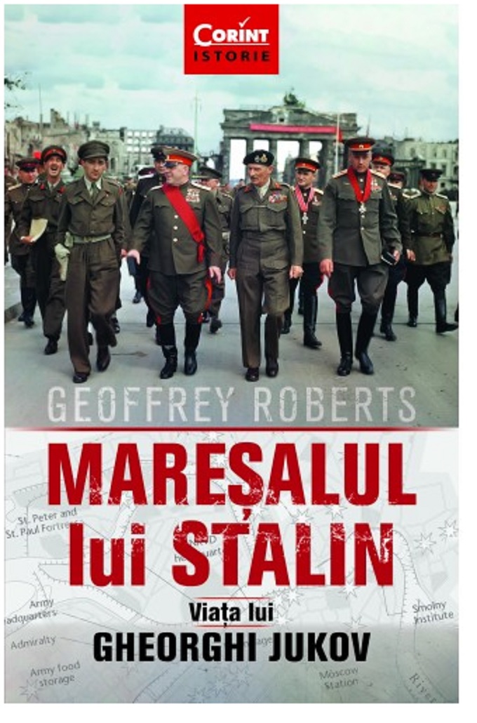 Carte Maresalul lui Stalin autor Geoffrey Roberts editura Corint