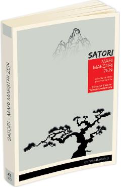 Carte Mari maestri Zen - Satori editura Satori