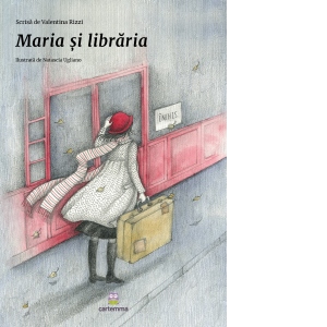 Carte Maria si libraria Autor Valentina Rizzi