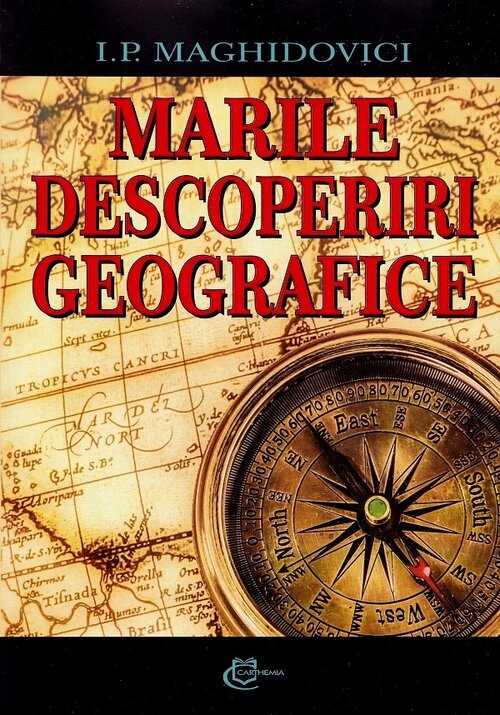 Carte Marile descoperiri geografice editura Editura Carthemia