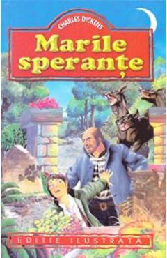 Carte Marile sperante - Charles Dickens editura Charles Dickens