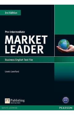 Carte Market Leader 3rd Edition Pre-Intermediate Business English Test File - Lewis Lansford editura Lewis Lansford