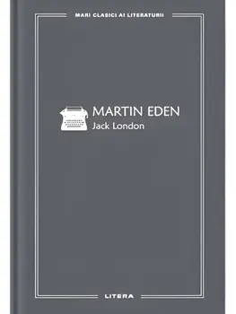 Carte Martin Eden/Jack London editura Litera