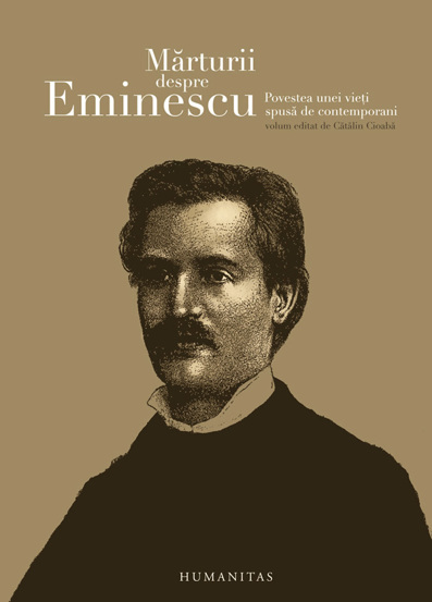 Carte Mărturii despre Eminescu editura Humanitas