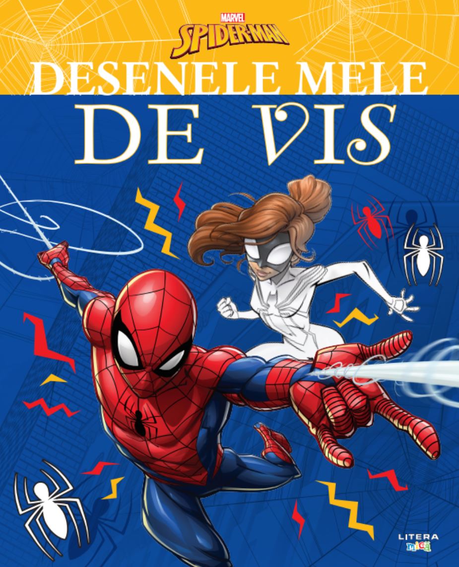 Carte Marvel. Spider-Man. Desenele mele de vis editura Litera