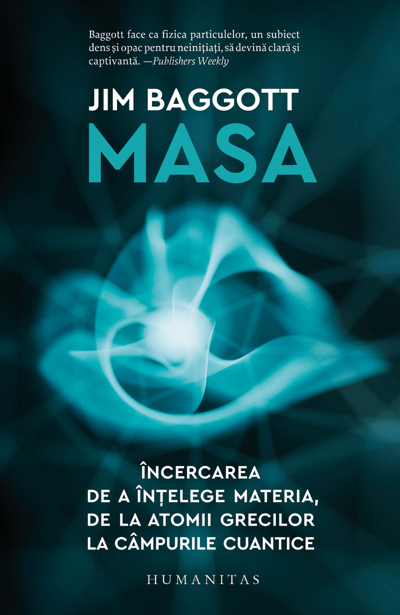 Carte Masa autor Jim Baggott editura Humanitas