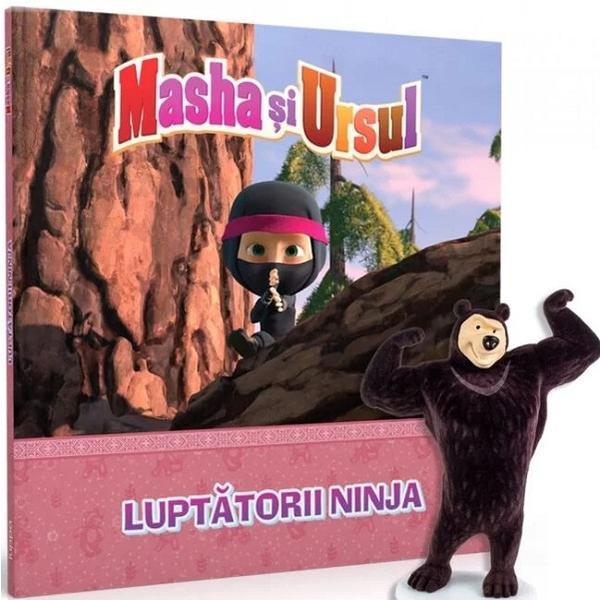 Carte Masha si Ursul. Luptatorii Ninja + Jucarie