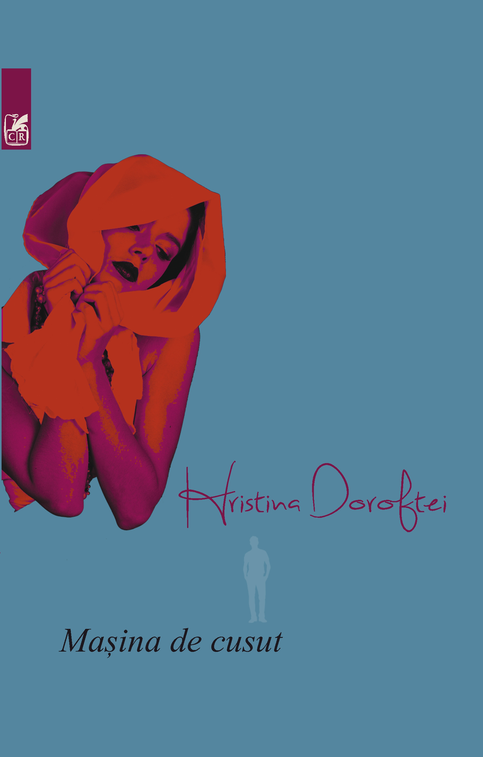 Carte Masina de cusut autor Hristina Doroftei editura Cartea Romaneasca