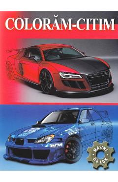 Carte Masini de lux. Coloram-Citim editura -