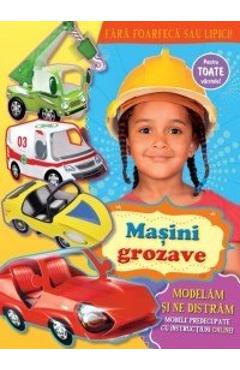 Carte Masini grozave - Modelam si ne distram editura -