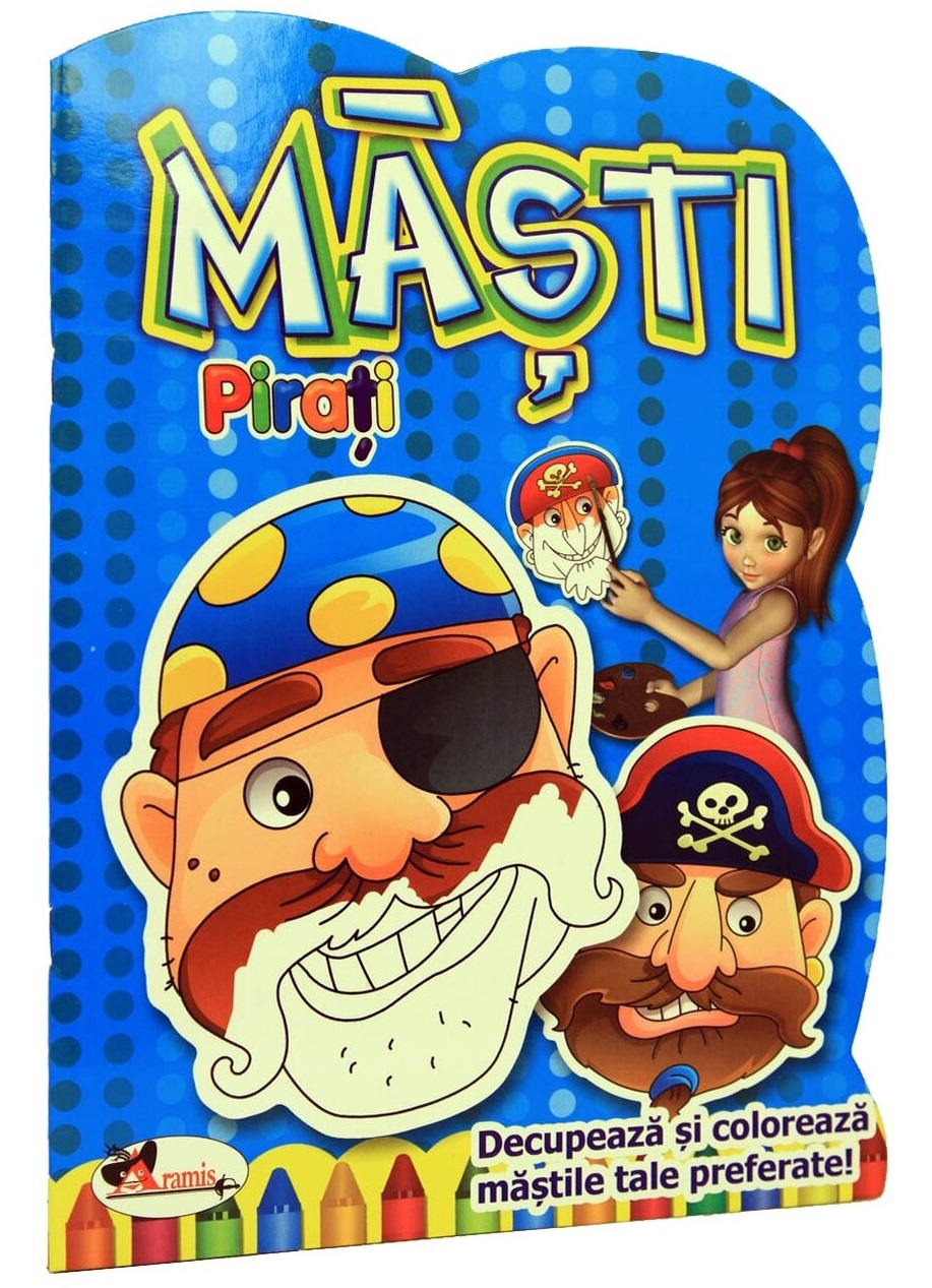 Carte Masti - Pirati   editura Aramis