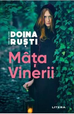 Carte Mata Vinerii - Doina Rusti editura Doina Rusti