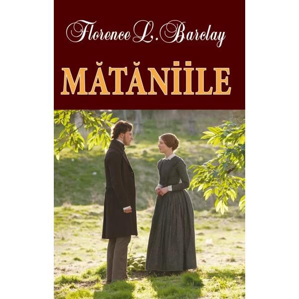 Carte Mataniile - Florence L. Barclay