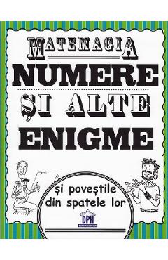 Carte Matemagia. Numere si alte enigme si povestile din spatele lor - Felicia Law