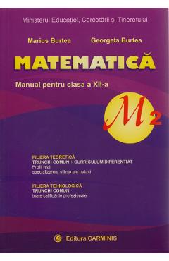 Carte Matematica - Clasa 12 - M2 - Manual - Marius Burtea