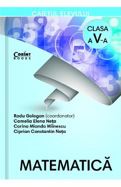 Carte Matematica - Clasa 5 - Caiet - Radu Gologan