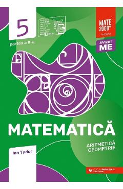 Carte Matematica - Clasa 5 Partea 2 - Initiere - Ion Tudor editura Ion Tudor