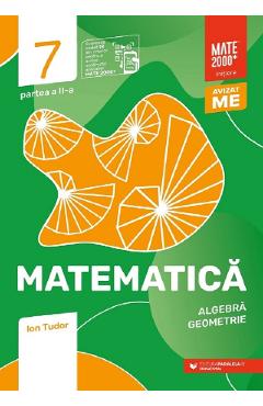 Carte Matematica - Clasa 7 Partea 2 - Initiere - Ion Tudor editura Ion Tudor