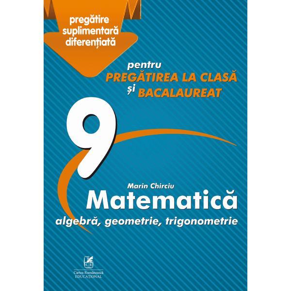 Carte Matematica - Clasa 9 - Marin Chirciu