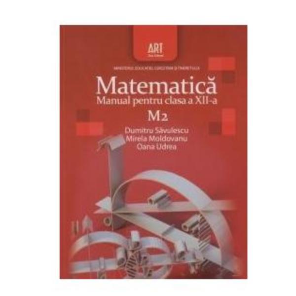 Carte Matematica Cls 12 M2 - Dumitru Savulescu
