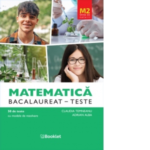 Carte Matematica M2 Stiinte ale naturii. Bacalaureat 50 de teste cu modele de rezolvare