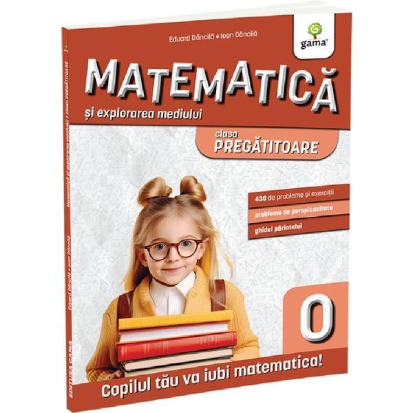 Carte Matematica Si Explorarea Mediului Cls.pregatitoare - Ioan Dancila