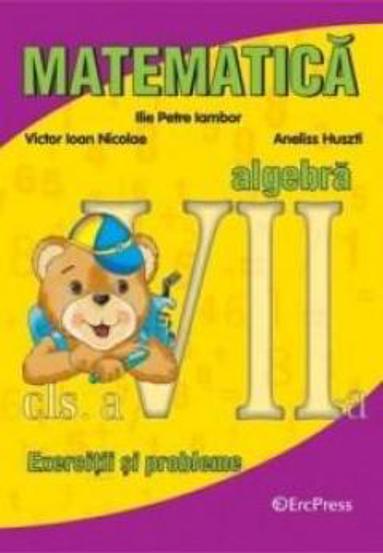 Carte Matematica algebra exercitii si probleme clasa a 7-a editura Erc Press