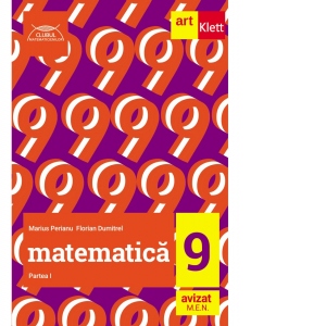 Carte Matematica clasa a 9-a. Partea I Clubul Matematicienilor