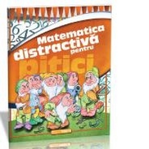 Carte Matematica distractiva pentru pitici