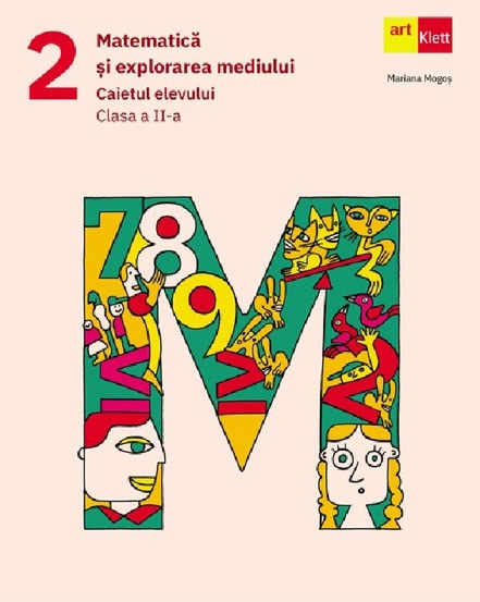 Carte Matematica si explorarea mediului - Clasa 2 - Caietul elevului editura ART KLETT