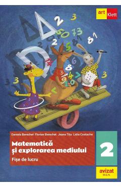 Carte Matematica si explorarea mediului - Clasa 2 - Fise de lucru - Daniela Berechet