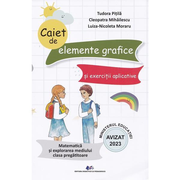 Carte Matematica si explorarea mediului - Clasa pregatitoare - Tudora Pitila