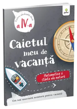 Carte Matematica si stiinte ale naturii. Pentru absolventii clasei a IV-a/*** editura Gama